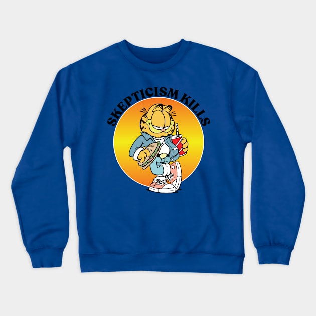 SKEPTICISM KILLS Crewneck Sweatshirt by Greater Maddocks Studio